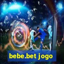 bebe.bet jogo